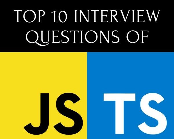 top 10 important questions of javascript and typescript